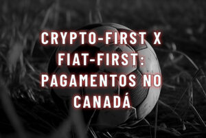 crypto first pagamentos no canada