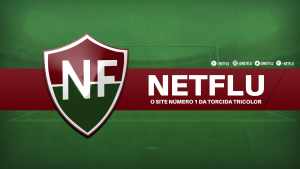 NETFLU se mantém como o 4º site não oficial de clube mais acessado do Brasil