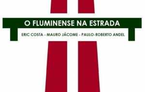 Tricolores lançam crowdfunding para livro “O Fluminense na Estrada”