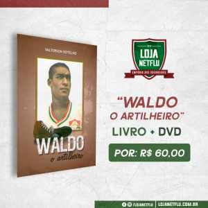 Livro + DVD do maior artilheiro da história do Flu; Adquira o seu!