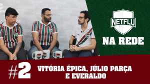NETFLU na Rede – Veja como foi o segundo programa