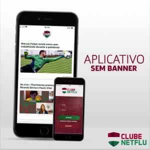 App do Clube NETFLU: Baixe e acesse as notícias sem propaganda