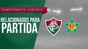 Com titulares, Flu divulga lista dos relacionados para encarar a Lusa