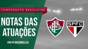 Atuações NETFLU – Fluminense 2 x 1 São Paulo