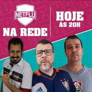 NETFLU na REDE com sorteio de camisa oficial; Assista aqui!