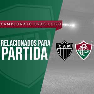 Com novidades, Fluminense divulga os relacionados para o jogo diante do Atlético-MG