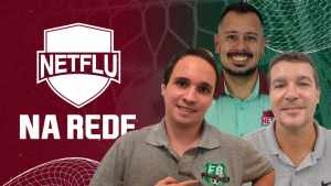 NETFLU NA REDE – Pós-jogo – Fluminense 2 x 0 Millonarios