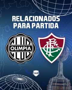 Fluminense divulga relacionados para o jogo diante do Olimpia