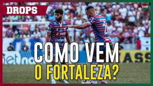 O que esperar do Fortaleza? | Drops NETFLU