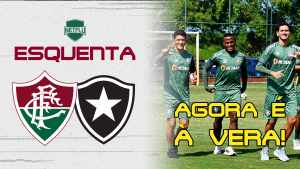 Esquenta! Fluminense x Botafogo