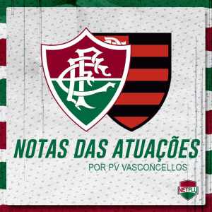 Atuações NETFLU – Fluminense 4 x 1 Flamengo