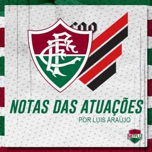 Atuações NETFLU – Fluminense 2 x 0 Athletico-PR