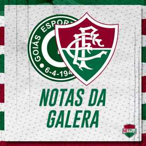 Notas da Galera! Avalie as atuações dos atletas do Fluminense contra o Goiás
