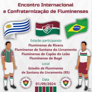 Paixão sem fronteiras! Encontro Internacional de Fluminenses acontece em setembro