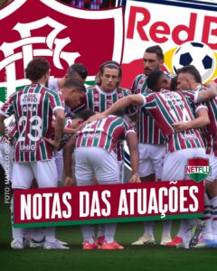 Atuações NETFLU – Fluminense 2 x 1 Bragantino
