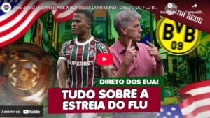 Pré-jogo de Fluminense x Borussia, NETFLU na rede está no ar; Assista!