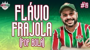 NETFLUCast com Flávio Frajola, do Pop Bola, está no ar; Assista!