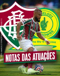 Atuações NETFLU – Mamelodi Sundowns 0 x 0 Fluminense