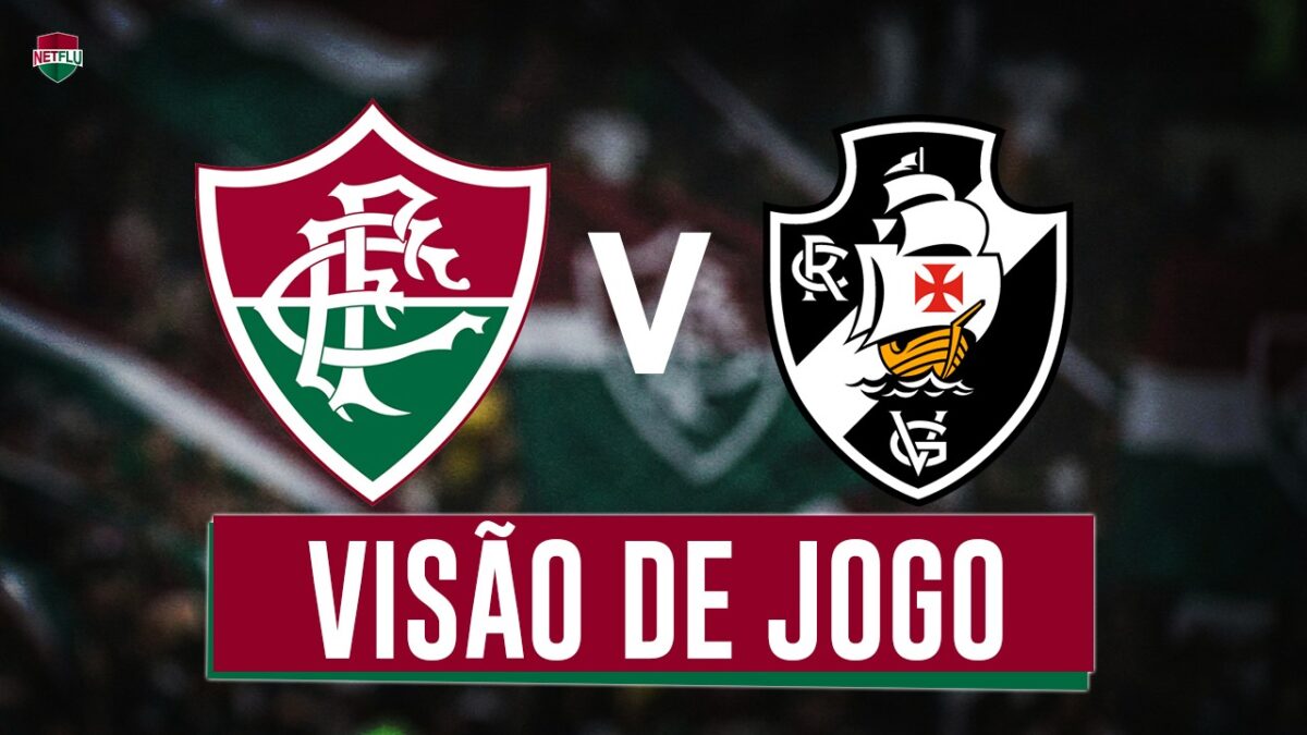 Fluminense x Vasco Visão de Jogo